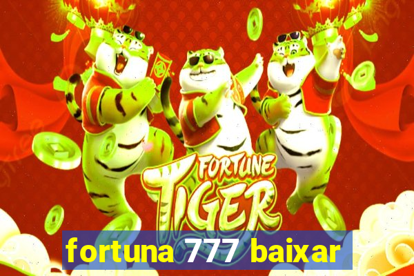 fortuna 777 baixar